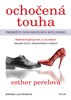 OCHOČENÁ TOUHA - PROBUĎTE SVOU EROTICKOU INTELIGENCI
