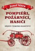 POMPIÉŘI, POŽÁRNÍCI, HASIČI
