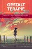 GESTALT TERAPIE-VZRUŠENÍ A RŮST LIDSKÉ OSOBNOSTI