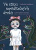 VE STÍNU NEVIDITELNÝCH DRAKŮ