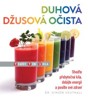 DUHOVÁ DŽUSOVÁ OČISTA