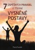 7 ÚSPĚŠNÝCH PRAVIDEL K ZÍSKÁNÍ VYSNĚNÉ POSTAVY