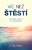 VÍC NEŽ ŠTĚSTÍ