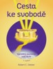 CESTA KE SVOBODĚ-ZÁZNAMY DUŠE