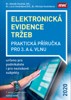 ELEKTRONICKÁ EVIDENCE TRŽEB-PRAKTICKÁ PŘÍRUČKA PRO 3.A 4.VLN