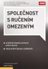 SPOLEČNOST S RUČENÍM OMEZENÝM