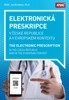 ELEKTRONICKÁ PRESKRIPCE V ČR A V EVROPSKÉM KONTEXTU