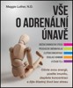 VŠE O ADRENÁLNÍ ÚNAVĚ