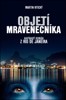 OBJETÍ MRAVENEČNÍKA-NAPÍNAVÝ ROMÁN Z RIO DE JANEIRA