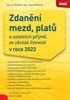 ZDANĚNÍ MEZD,PLATŮ A OTSANÍCH PŘÍJMŮ ZE ZÁVIC.Č. V ROCE 2022
