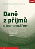 DANĚ Z PŘÍJMŮ S KOMENTÁŘEM 19. VYDÁNÍ (2024)