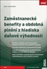 ZAMĚSTNANECKÉ BENEFITY A OBDOBNÁ PLNĚNÍ Z HLEDISKA DAŇOVÉ V.