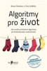 ALGORITMY PRO ŽIVOT - JAK VYUŽÍT POČÍTAČ.ALGORITMY PŘI KAŽDO
