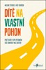 DÍTĚ NA VLASTNÍ POHON