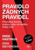 PRAVIDLO ŽÁDNÝCH PRAVIDEL-PŘEVRATNÁ FIREMNÍ KULTURA...