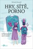 HRY, SÍTĚ, PORNO