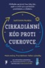 CIRKADIÁNNÍ KÓD PROTI CUKROVCE