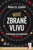 NOVÉ ZBRANĚ VLIVU - PSYCHOLOGIE PŘESVĚDČOVÁNÍ I V ON-LINE S.