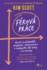 FÉROVÁ PRÁCE