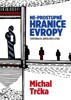 NE-PROSTUPNÉ HRANICE EVROPY