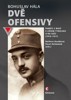 DVĚ OFENSIVY - PAMĚTI Z BOJŮ V JIŽ.TYROLSKU NA SOČI 1916-17