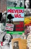 PŘEVEDU VÁS... NA ONEN SVĚT! - 2. VYDÁNÍ