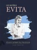 LID MI ŘÍKÁ EVITA - ŽIVOTNÍ PŘÍBĚH EVY PERÓNOVÉ