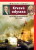 KRVAVÁ ODYSSEA - ŘECKÝ BOJ ZA NEZÁVISLOST  1821-1832
