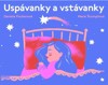 USPÁVANKY A VSTÁVANKY