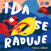 IDA SE RADUJE