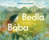 BÁBA BEDLA A DÍVKA NA HŘEBENI
