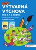 VÝTVARNÁ VÝCHOVA - METODICKÁ PŘÍRUČKA PRO 2. A 3. ROČNÍK
