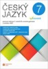 ČESKÝ JAZYK 7 V POHODĚ-PRACOVNÍ SEŠIT PRO 7.ROČ. ZŠ