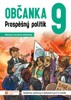 OBČANKA 9-PROSPĚŠNÝ POLITIK-UČEBNICE PRO 9.ROČNÍK