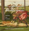 OTEVŘÍT VENUŠI - NAHOTA, SEN, KRUTOST