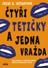 ČTYŘI TETIČKY A JEDNA VRAŽDA