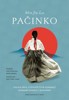 PAČINKO - EPICKÁ SÁGA O ŽIVOTĚ 4 GENERACÍ KOREJ.RODINY V JAP