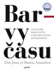 BARVY ČASU - NOVODOBÉ DĚJINY SVĚTA V KOLOROVANÝCH FOTOGRAF.