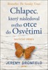 CHLAPEC,KTERÝ NÁSLEDOVAL SVÉHO OTCE DO OSVĚTIMI