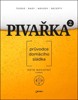 PIVAŘKA 2 - PRŮVODCE DOMÁCÍHO SLÁDKA