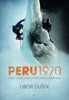 PERU 1970 - ČEŠTÍ HOROLEZCI POD HUASCARÁ