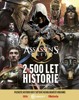 ASSASSIN'S CREED - 2 500 LET HISTORIE