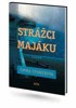 STRÁŽCI MAJÁKU