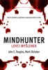 MINDHUNTER - LOVCI MYŠLENEK