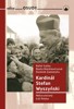KARDINÁL STEFAN WYSZYNSKI - NEKORUNOVANÝ KRÁL POLSKA