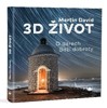 3D ŽIVOT-O DARECH BOŽÍ DOBROTY