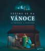 TĚŠÍME SE NA VÁNOCE - 24 PŘÍBĚHŮ A POHÁDEK