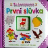 SCHOVÁVANÁ PRVNÍ SLŮVKA-OTEVÍREJ OKÉNKA A OBJEVUJ SVĚT