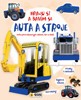 AUTA A STROJE-HRAJU SI A BAVÍM SE