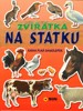 ZVÍŘÁTKA NA STATKU - OBJEVUJ A NALEP